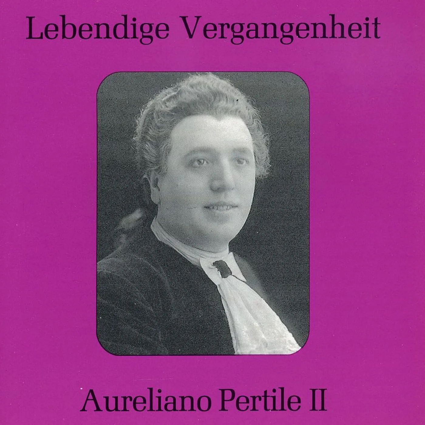 Aureliano Pertile GREAT OPERA ARIAS 2 CD