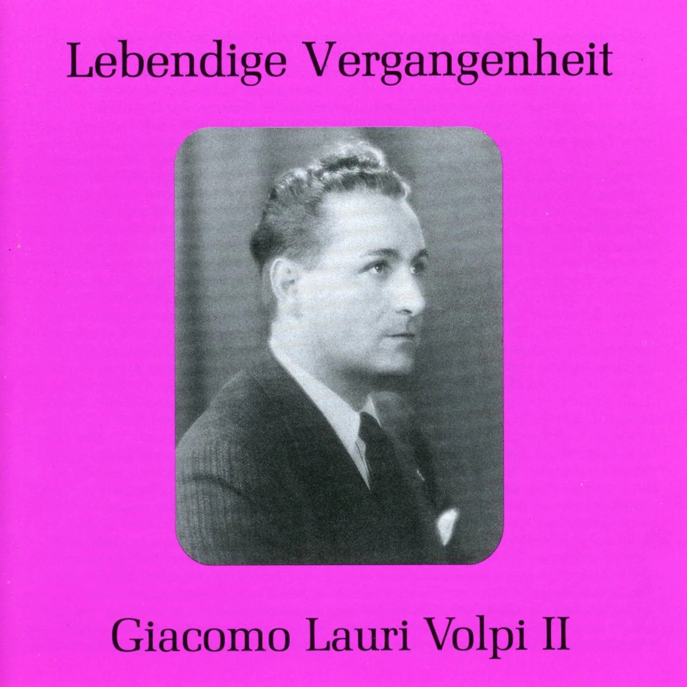 Giacomo Lauri-Volpi VOLUME 2 CD
