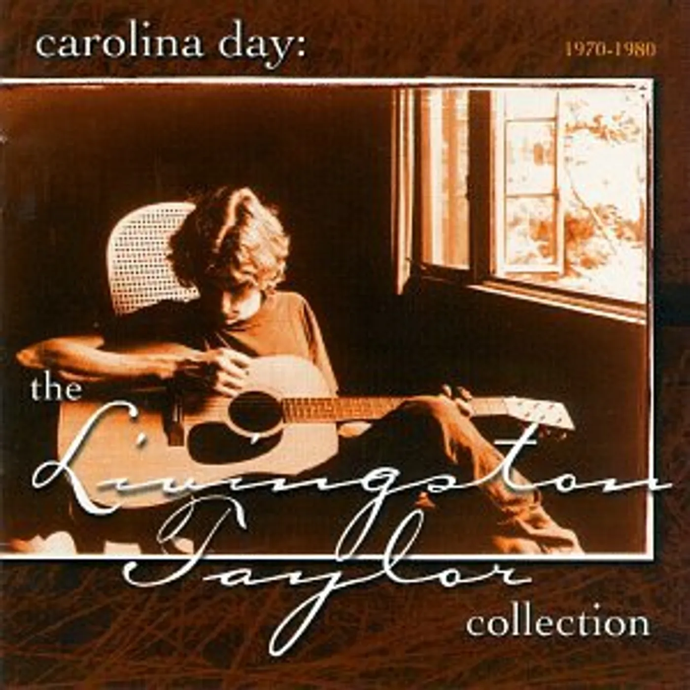 Livingston Taylor CAROLINA DAY: COLLECTION (1970-1980) CD