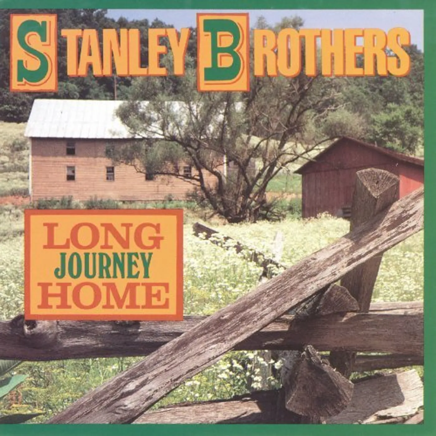 The Stanley Brothers LONG JOURNEY HOME CD