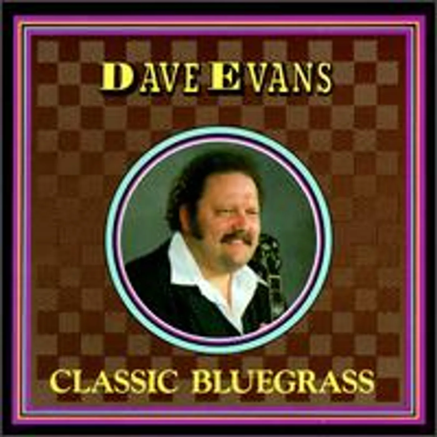 Dave Evans CLASSIC BLUEGRASS CD