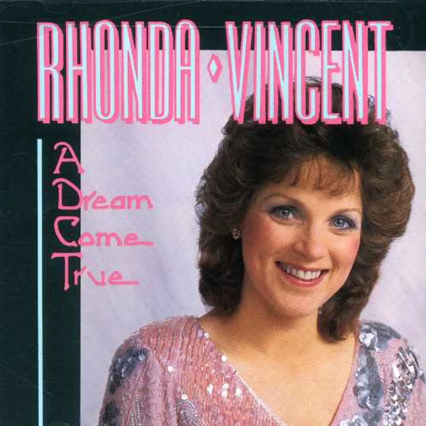 Rhonda Vincent DREAM COME TRUE CD