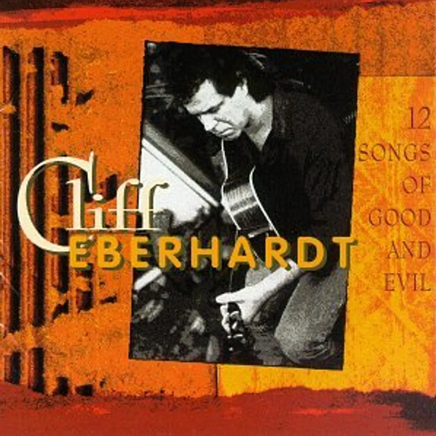 Cliff Eberhardt 12 SONGS OF GOOD & EVIL CD
