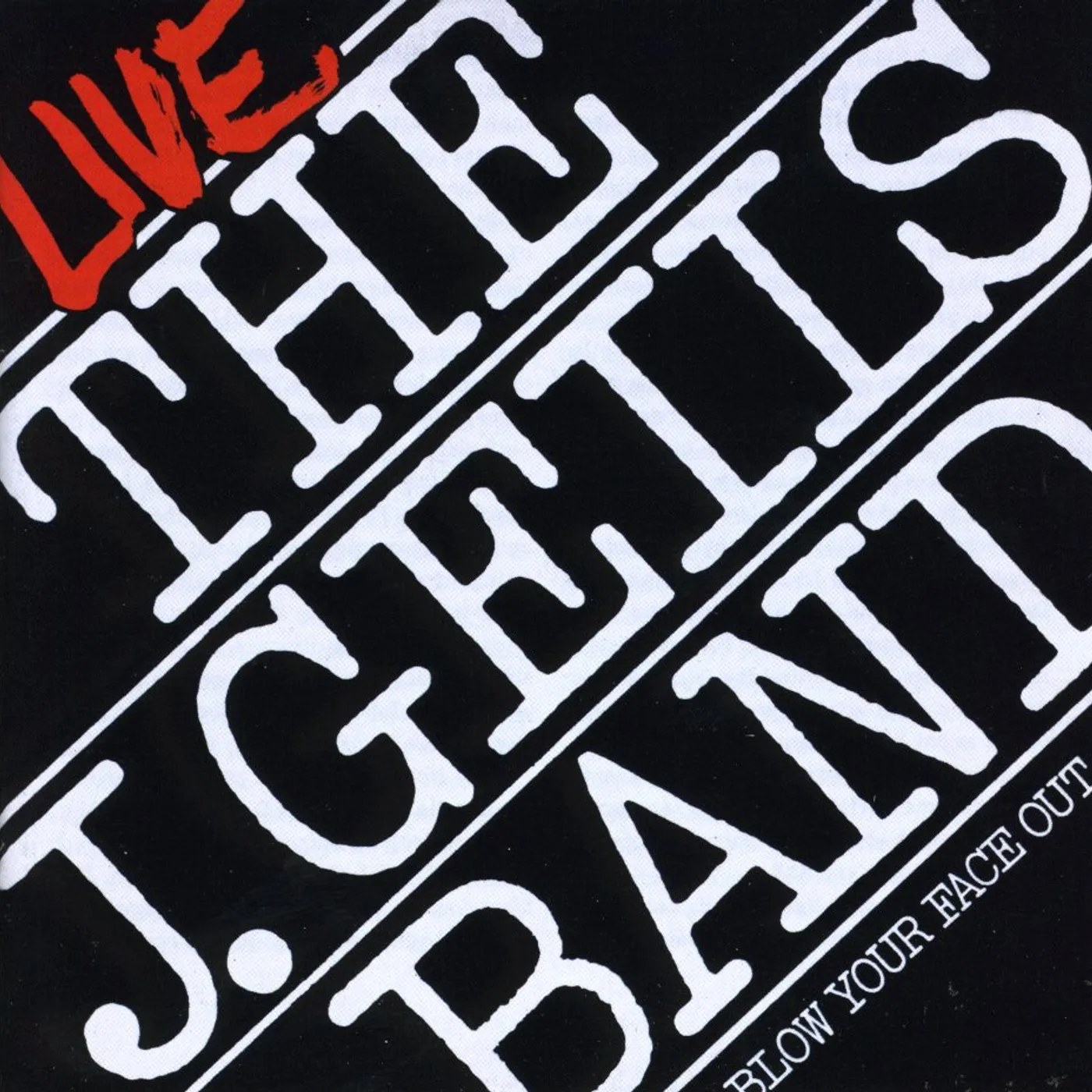 J.Geils BLOW YOUR FACE OUT CD