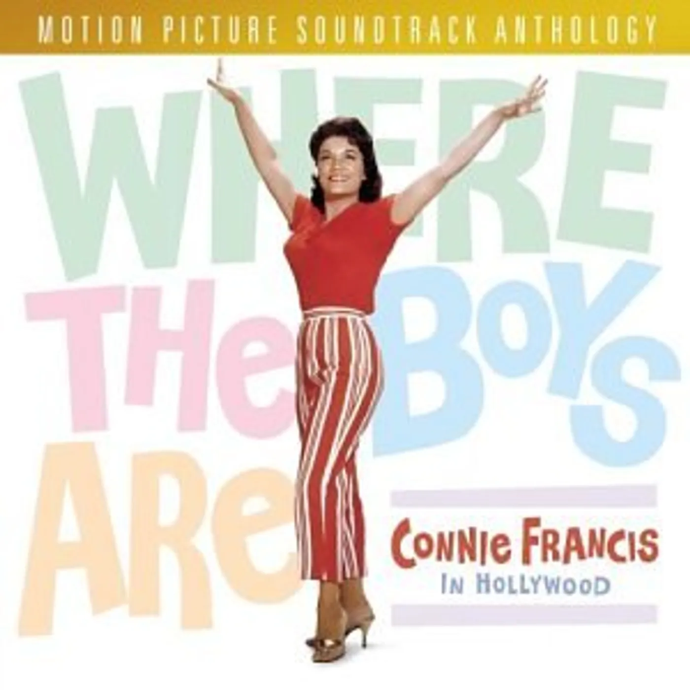 WHERE THE BOYS ARE: CONNIE FRANCIS IN HOLLYWOOD CD