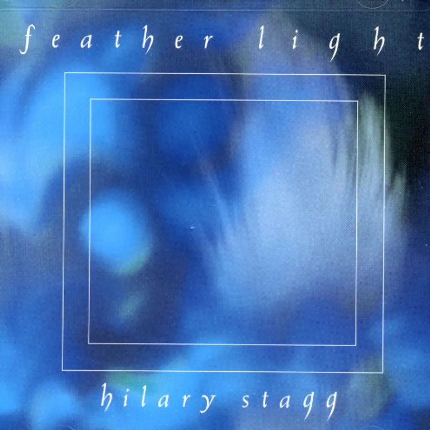 Hilary Stagg FEATHER LIGHT CD