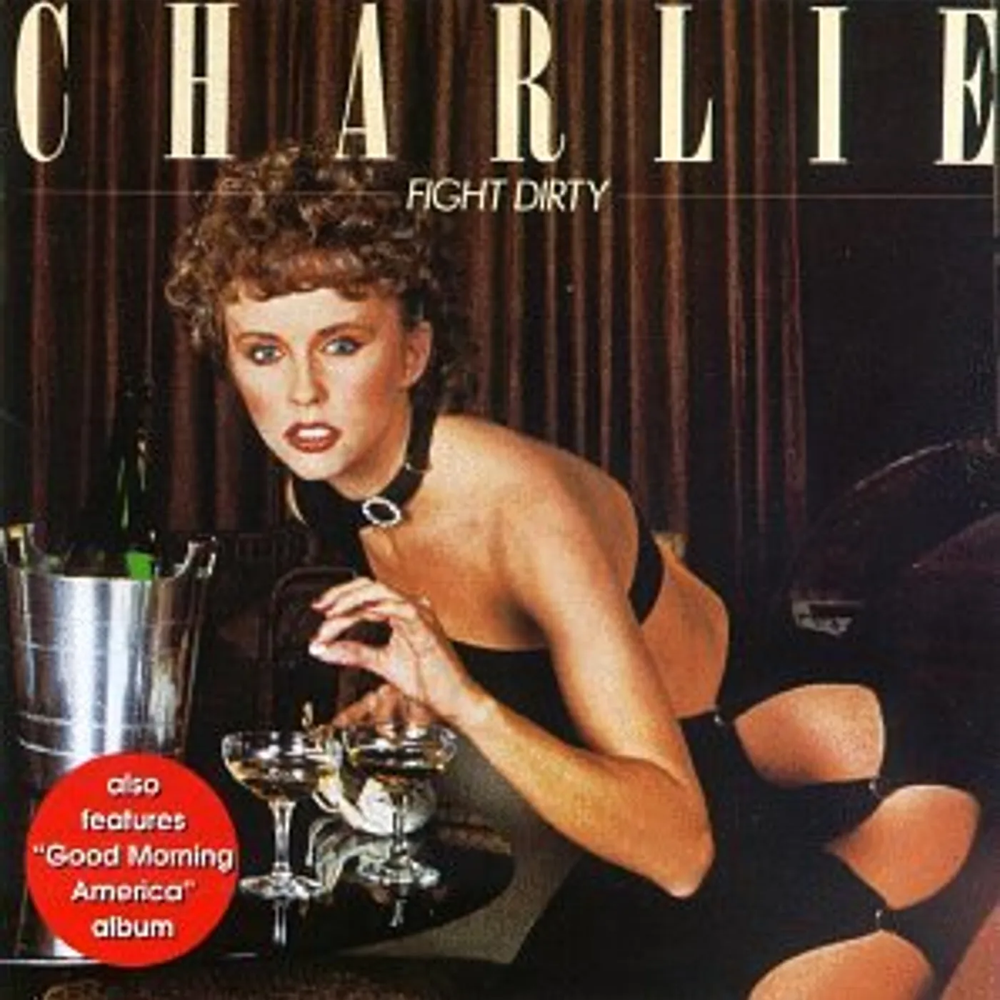 Charlie FIGHT DIRTY CD