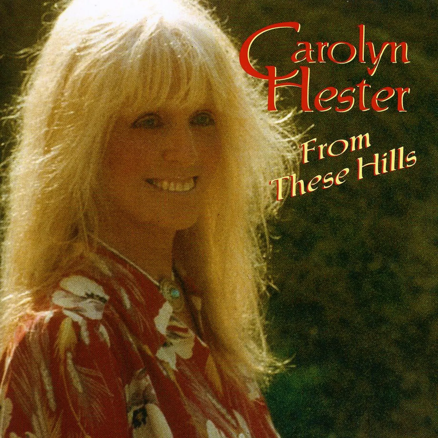 Carolyn Hester FROM THESE HILLS CD - UK Release