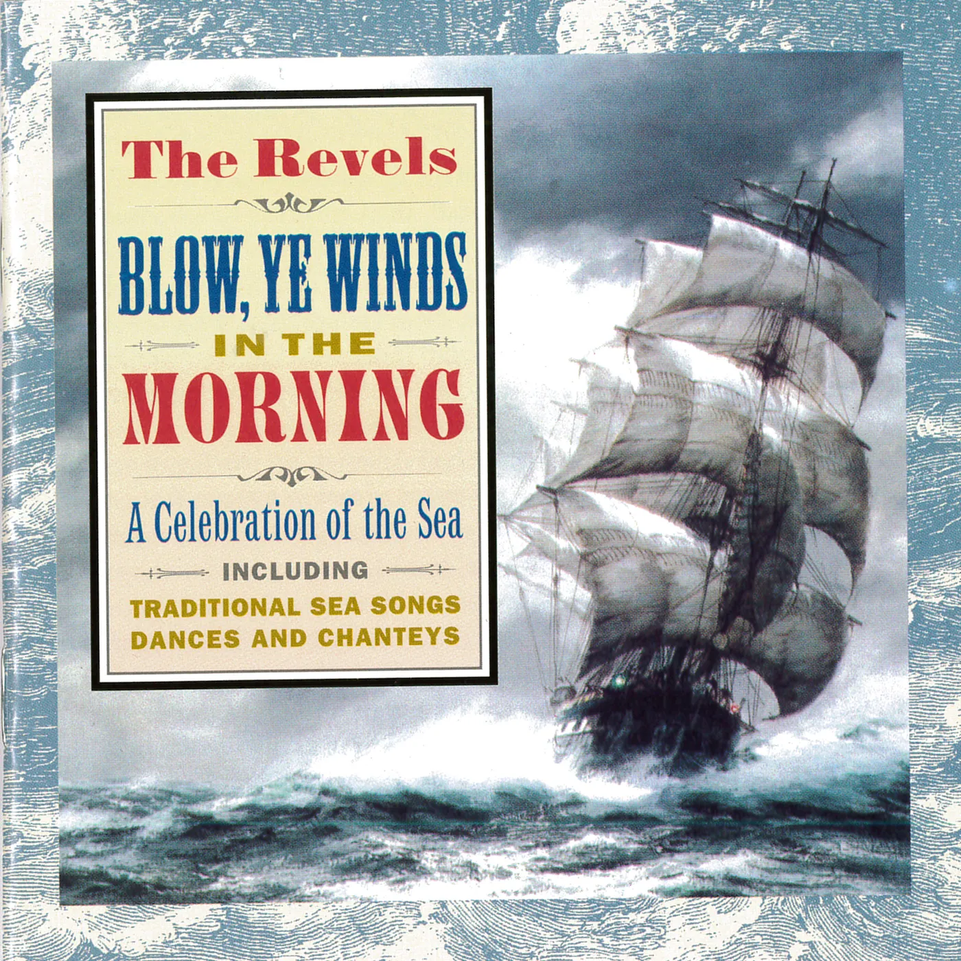 The Revels BLOW YE WINDS IN THE MORNING CD