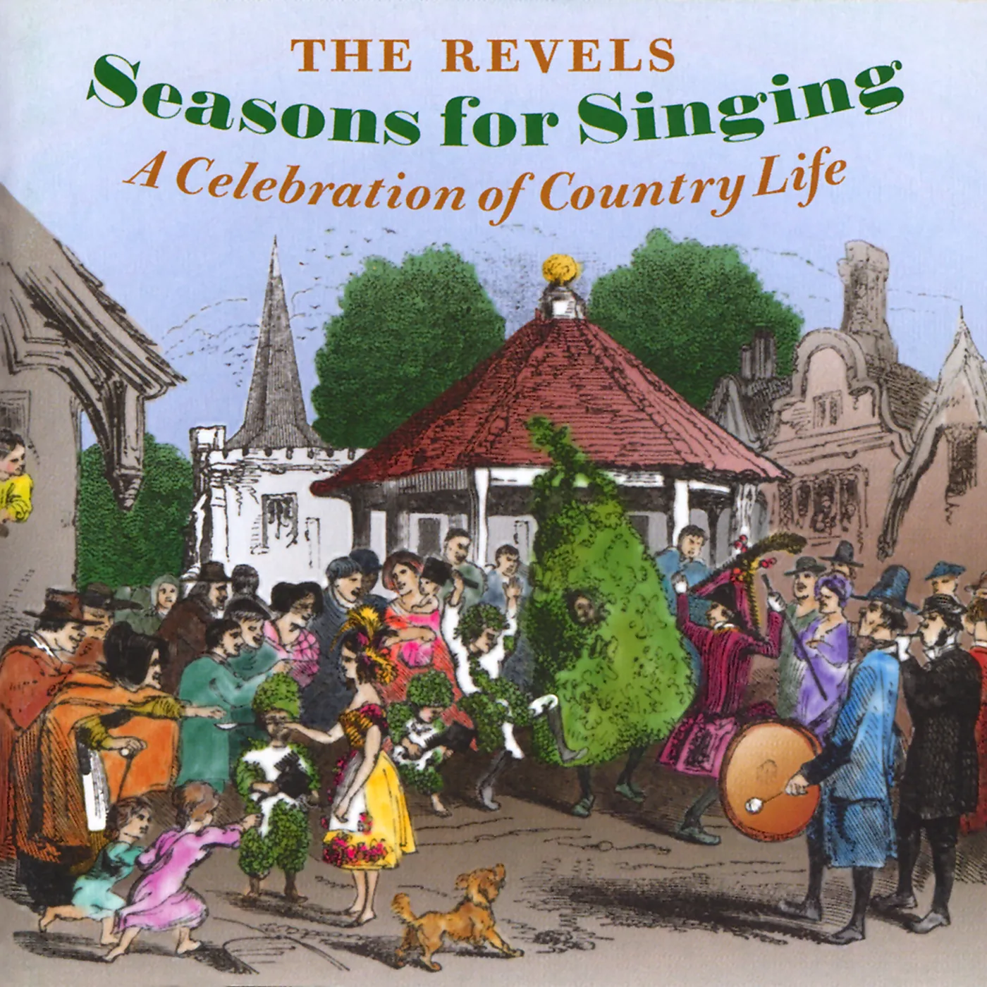 The Revels SEASONS FOR SINGING: CELEBRATION OF COUNTRY LIFE CD