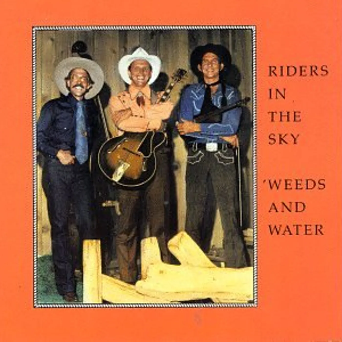 Riders In The Sky WEEDS & WATER CD