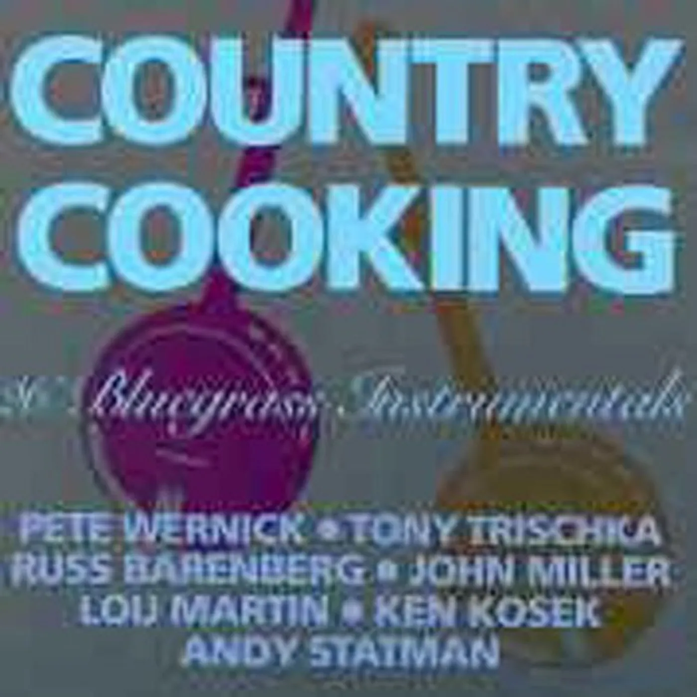Country Cooking 26 BLUEGRASS ORIGINALS CD