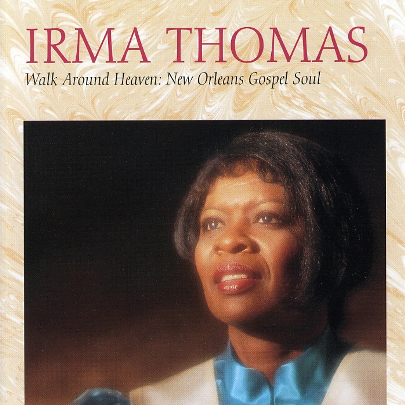 Irma Thomas WALK AROUND HEAVEN: NEW ORLEANS SOUL GOSPEL CD