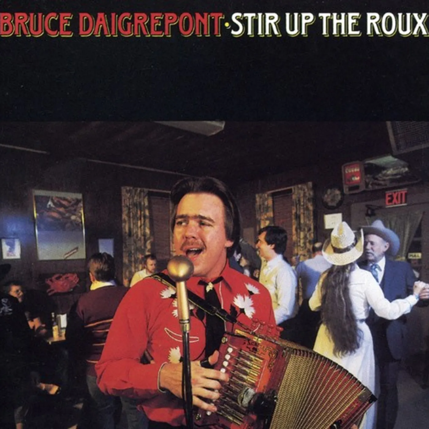 Bruce Daigrepont STIR UP THE ROUX CD