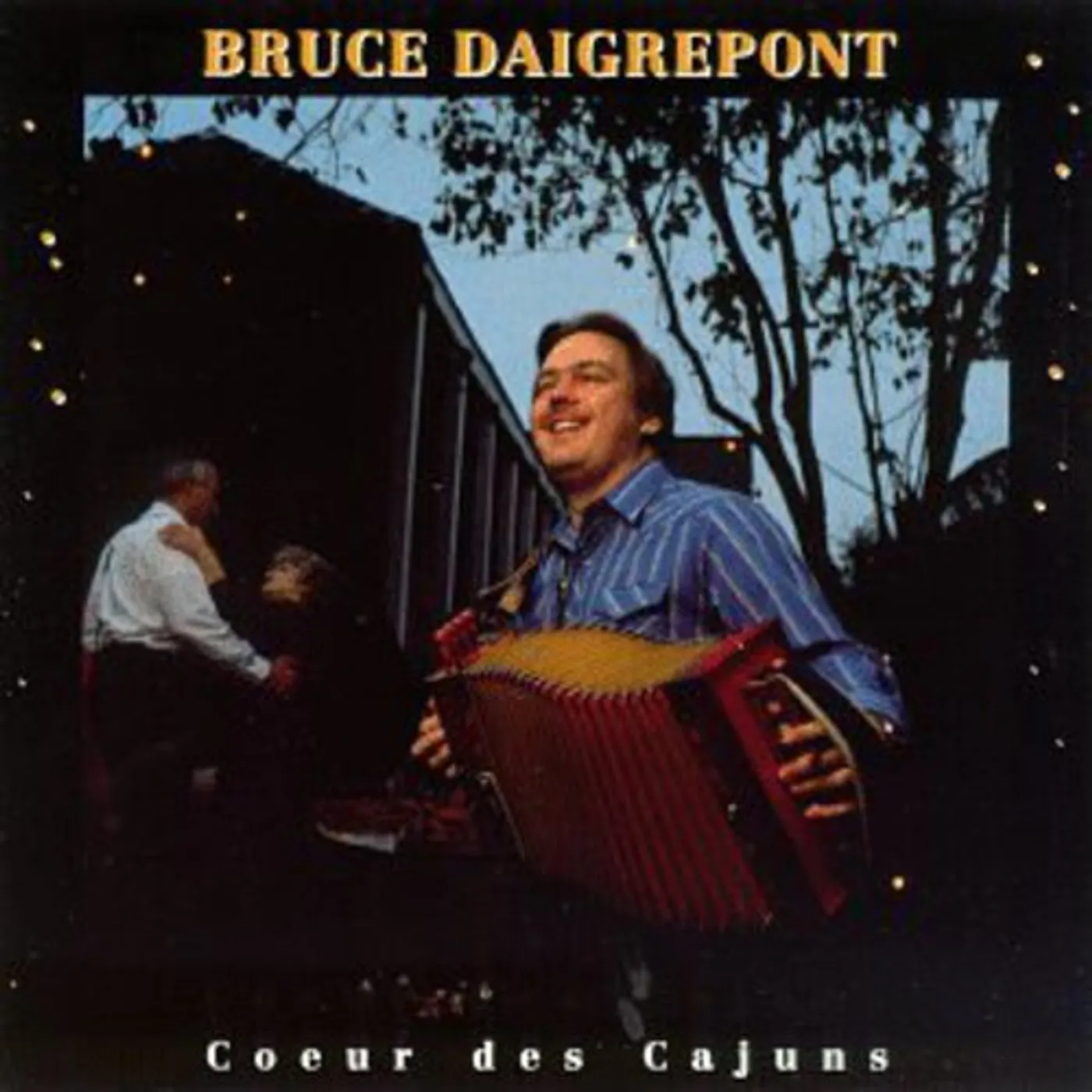 Bruce Daigrepont COEUR DES CAJUNS CD
