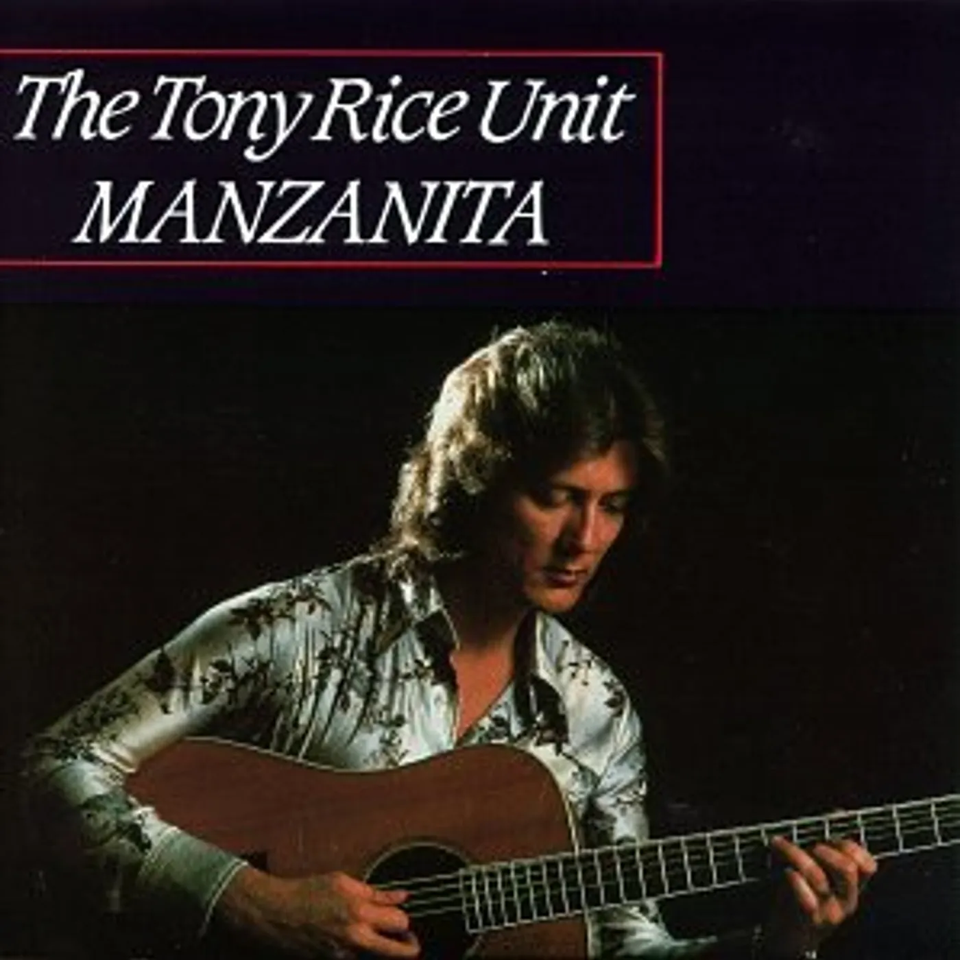 Tony Rice MANZANITA CD