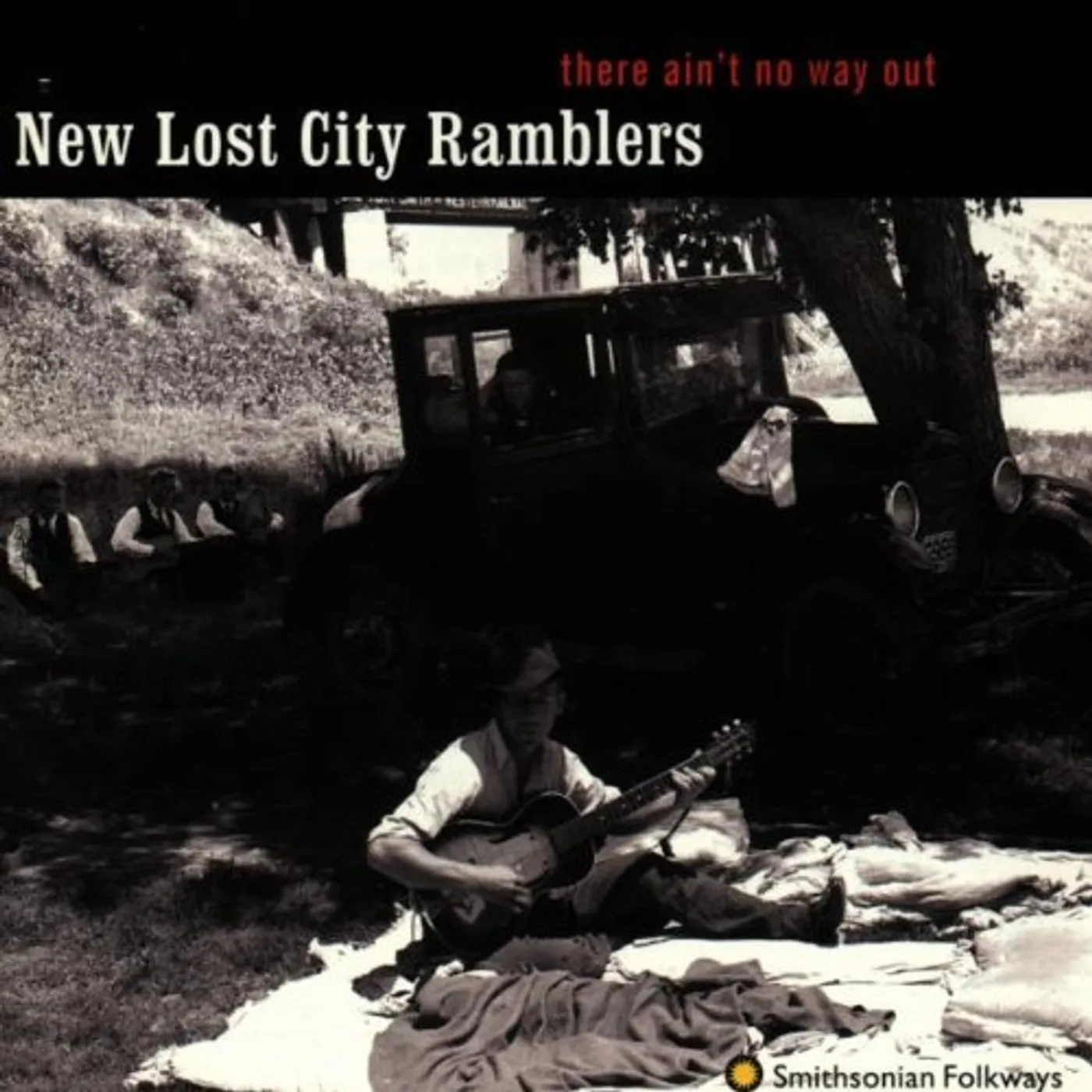 The New Lost City Ramblers THERE AIN'T NO WAY OUT CD