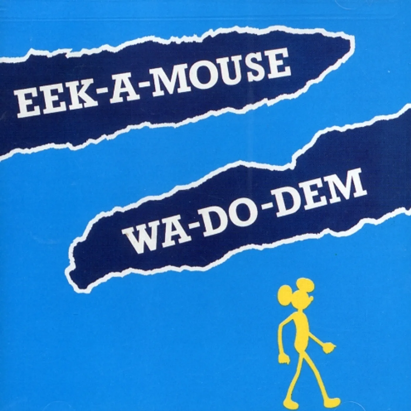 Eek-A-Mouse WA DO DEM CD