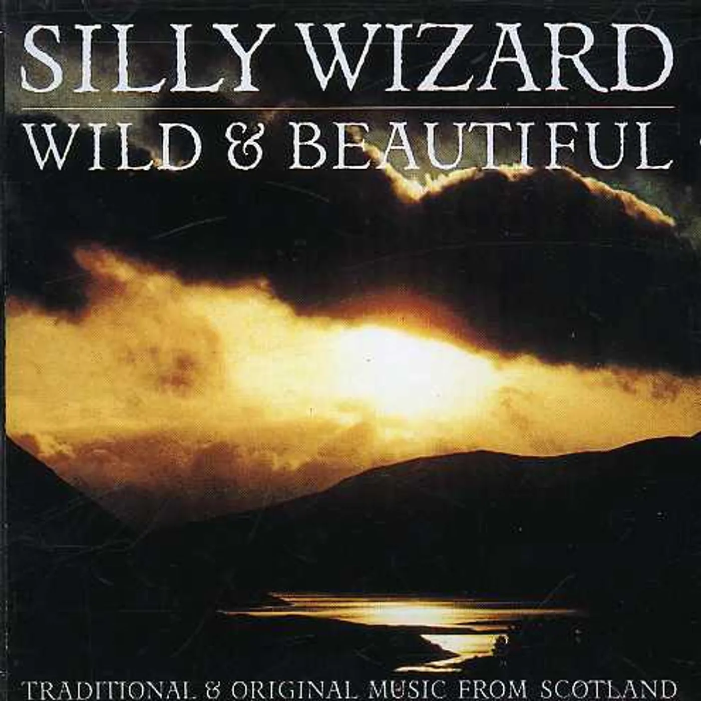 Silly Wizard WILD & BEAITIFUL CD