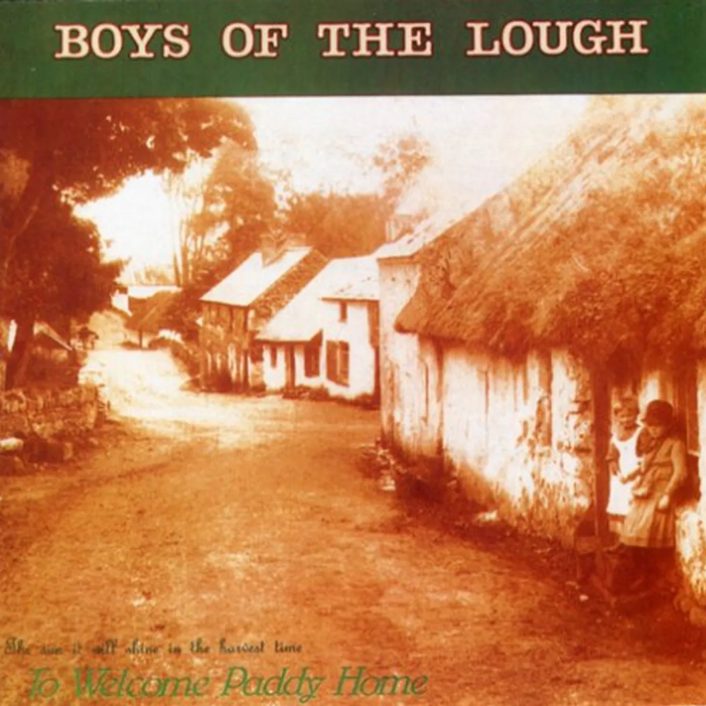 Boys Of The Lough WELCOME PADDY HOME CD