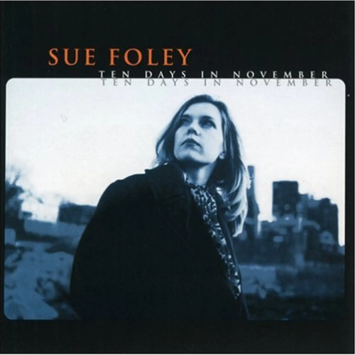 Sue Foley TEN DAYS IN NOVEMBER CD