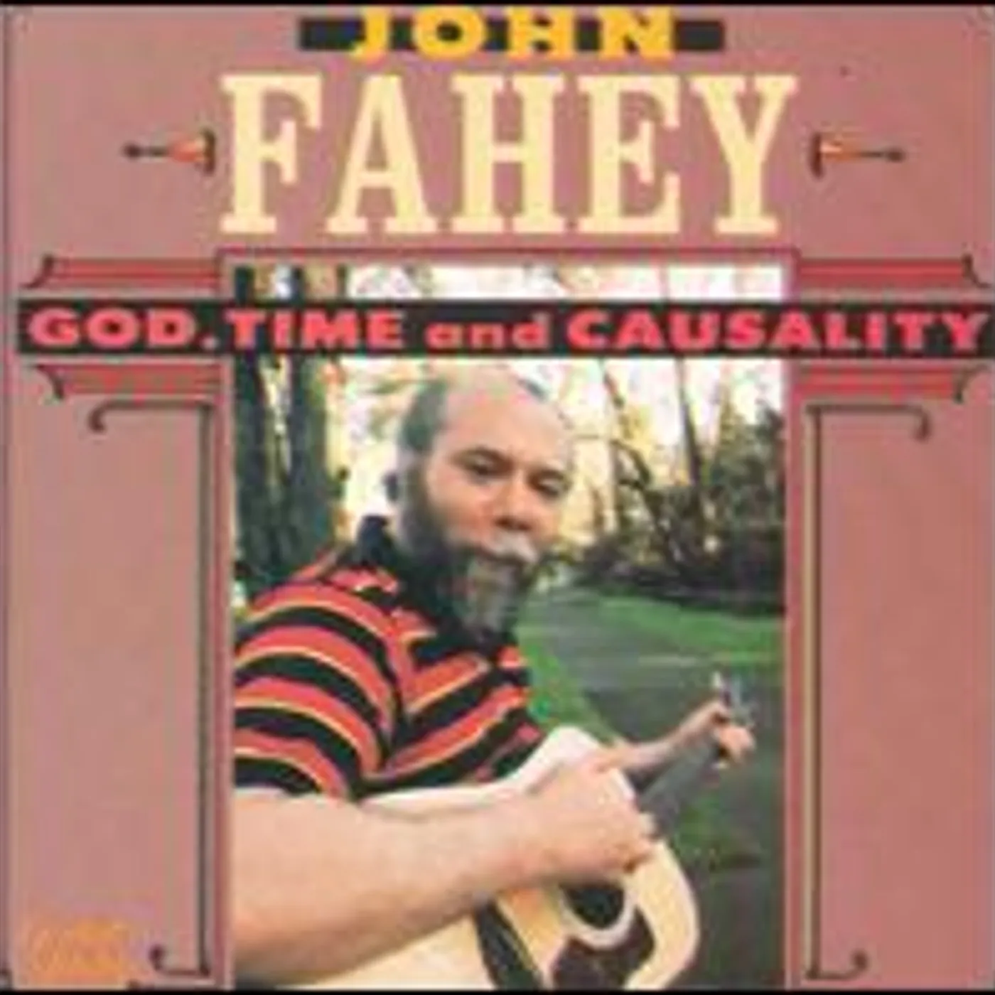 John Fahey GOD TIME & CAUSALITY CD