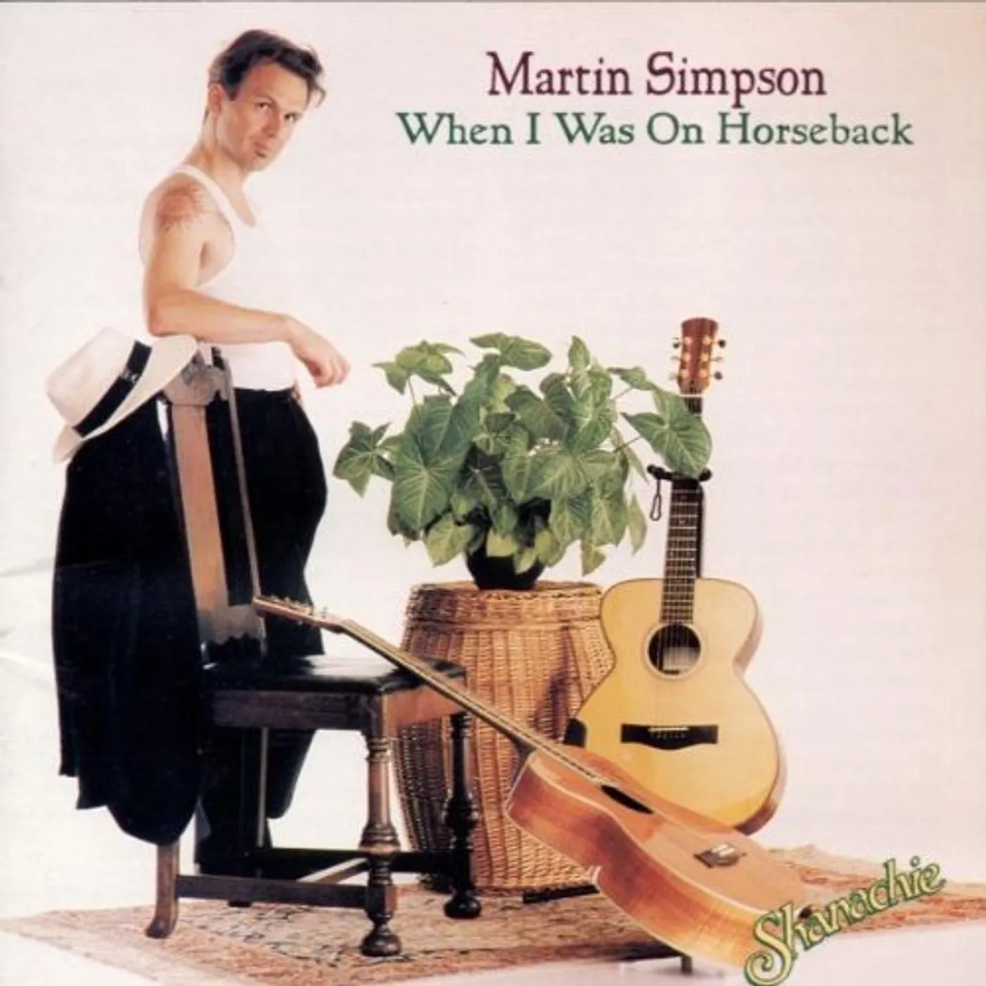 Martin Simpson WHEN I WAS ON HORSEBACK CD