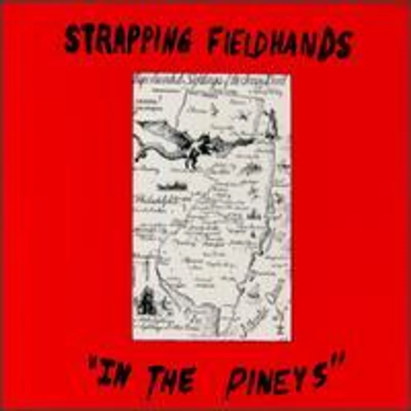 Strapping Fieldhands IN THE PINEYS Vinyl Record