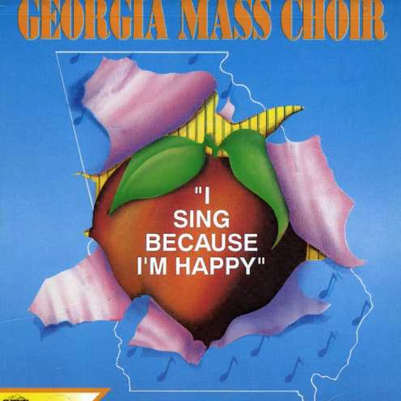The Georgia Mass Choir I SING BECAUSE I'M HAPPY CD
