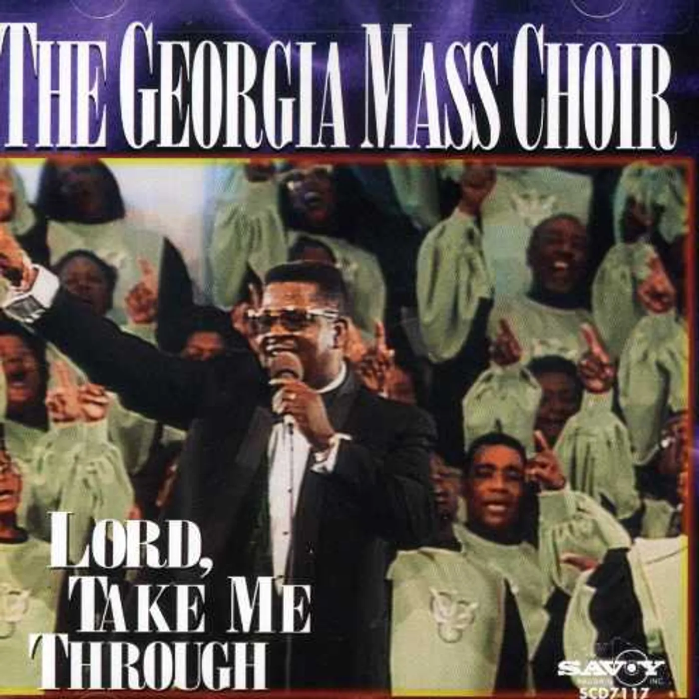 The Georgia Mass Choir LORD TAKE ME THROUGH CD