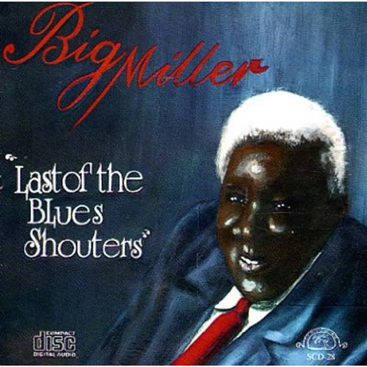 Big Miller LAST OF THE BLUES SHOUTERS CD
