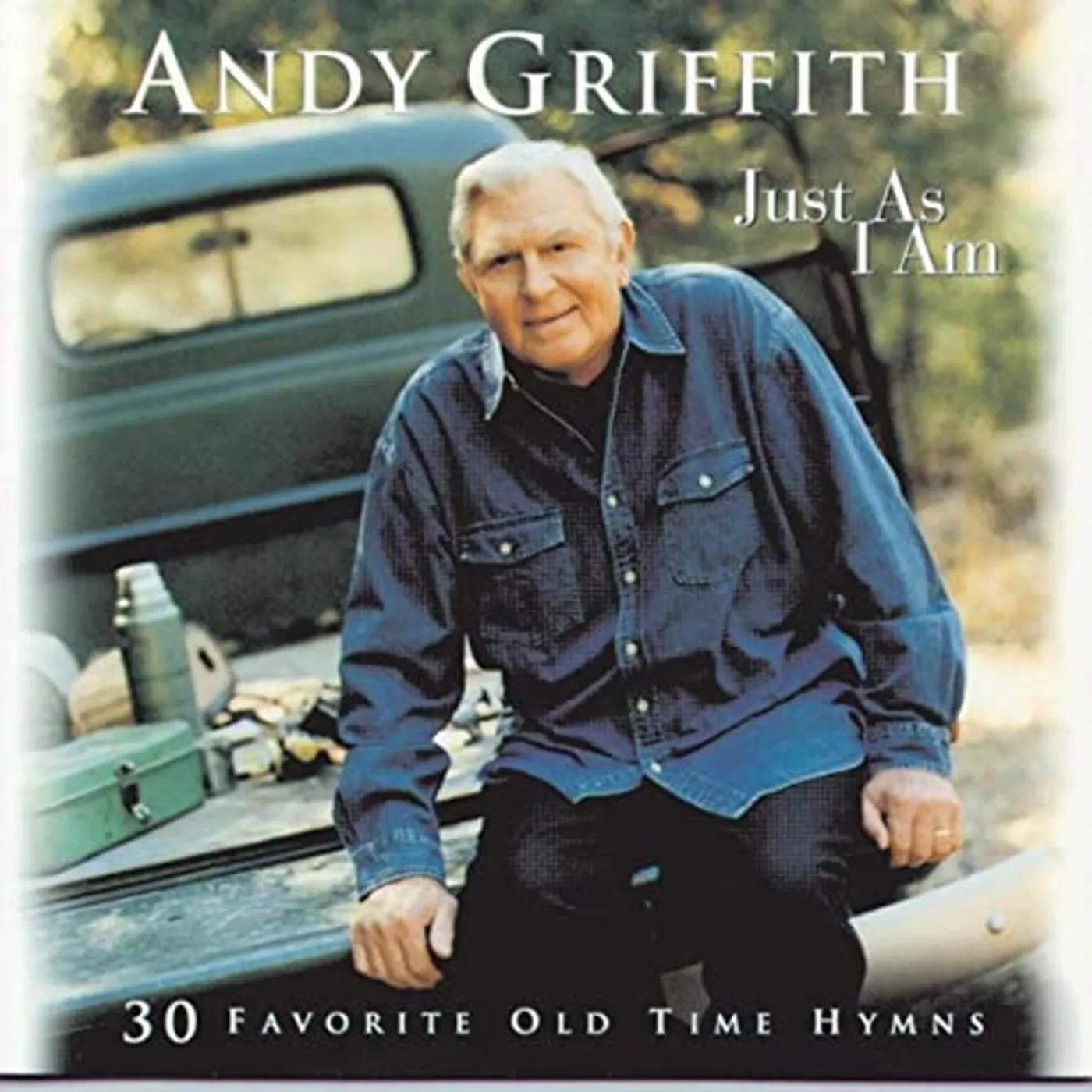 Andy Griffith JUST AS I AM: 30 FAVORITE OLD TIME HYMNS CD