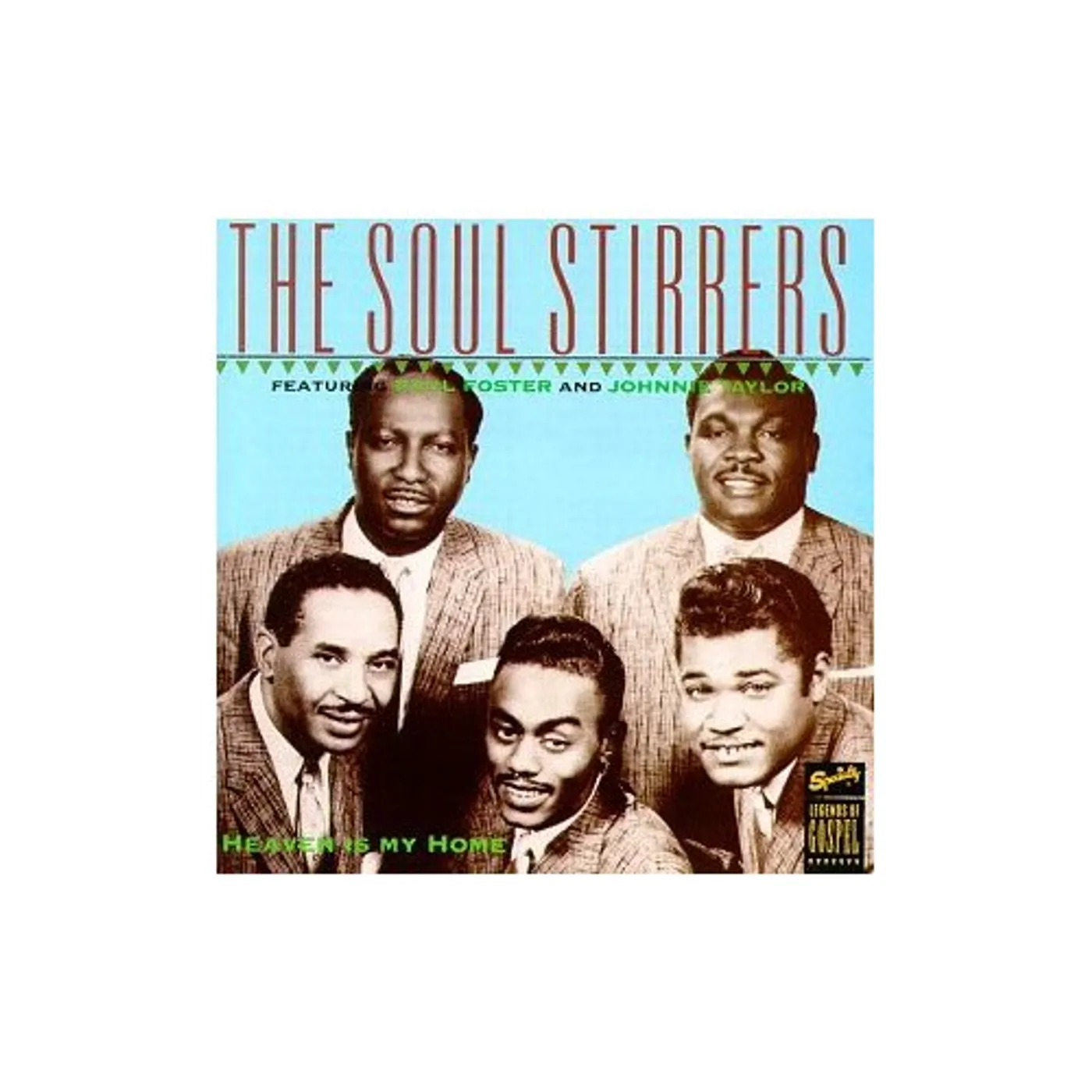 The Soul Stirrers HEAVEN IS MY HOME CD