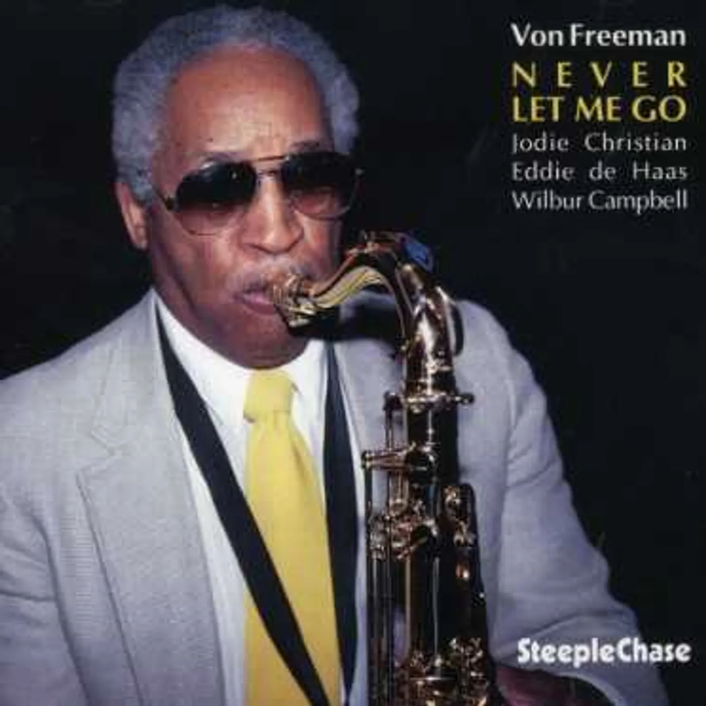 Von Freeman NEVER LET ME GO CD