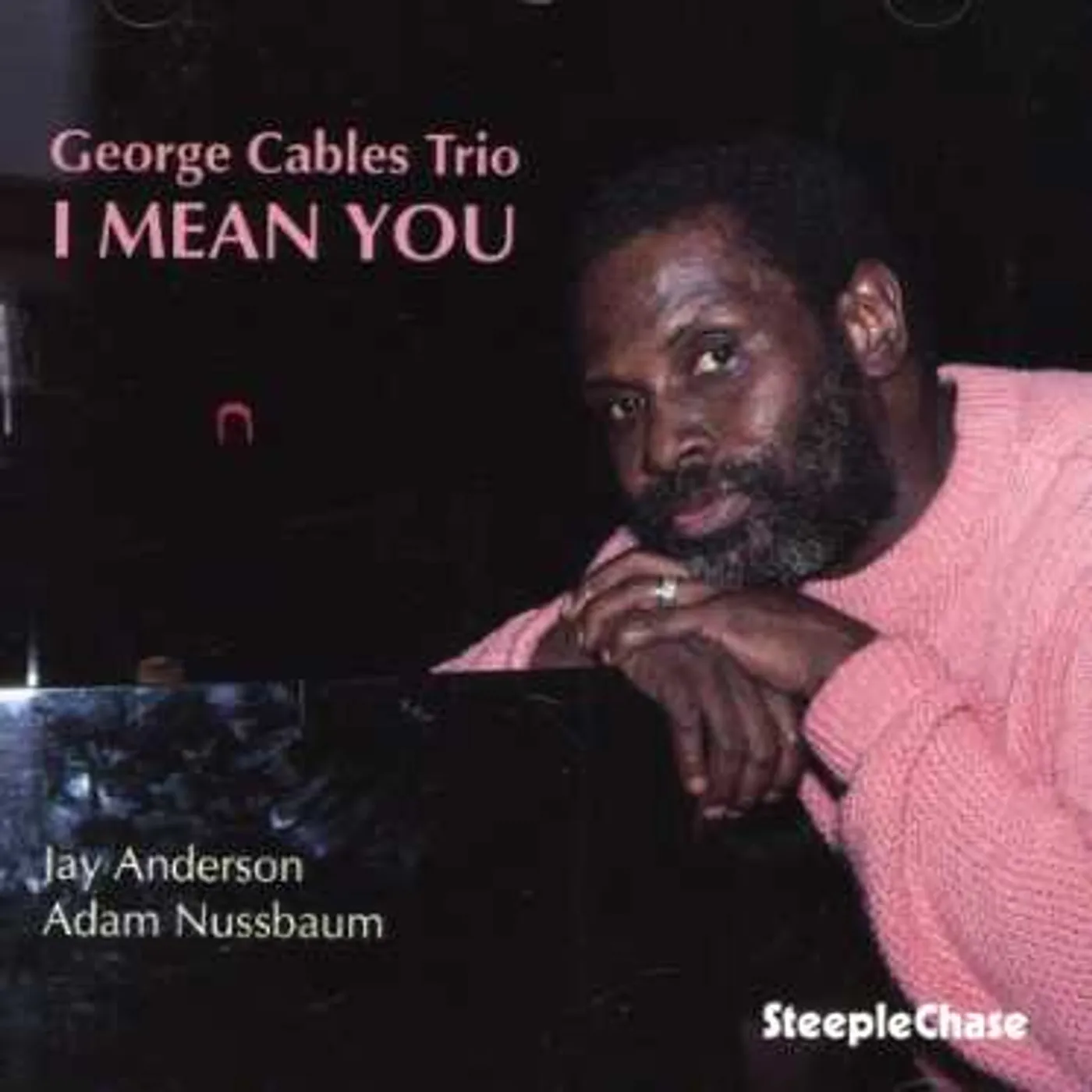 George Cables I MEAN YOU CD