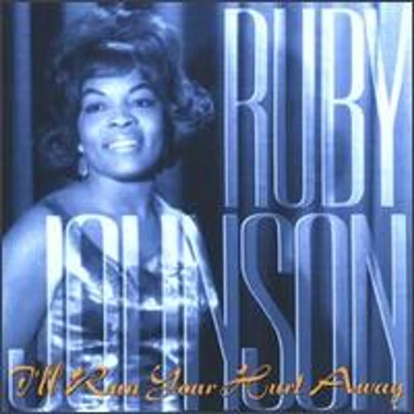 Ruby Johnson I'LL RUN YOUR HURT AWAY CD