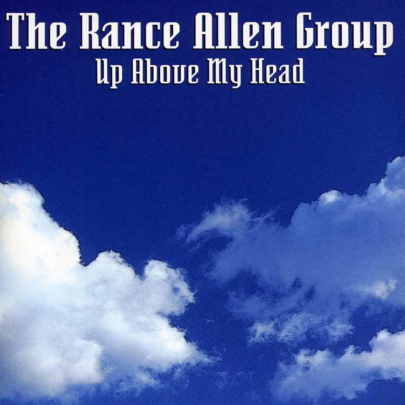 Rance Allen UP ABOVE MY HEAD CD