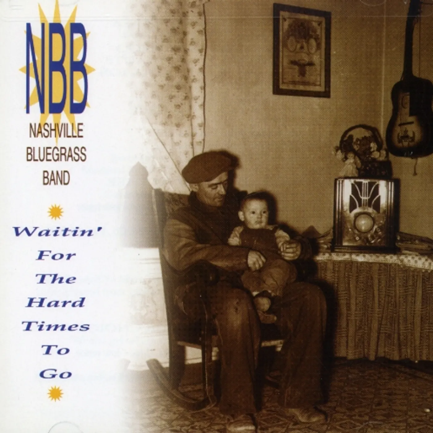 The Nashville Bluegrass Band WAITIN' FOR THE HARD TIMES TO GO CD