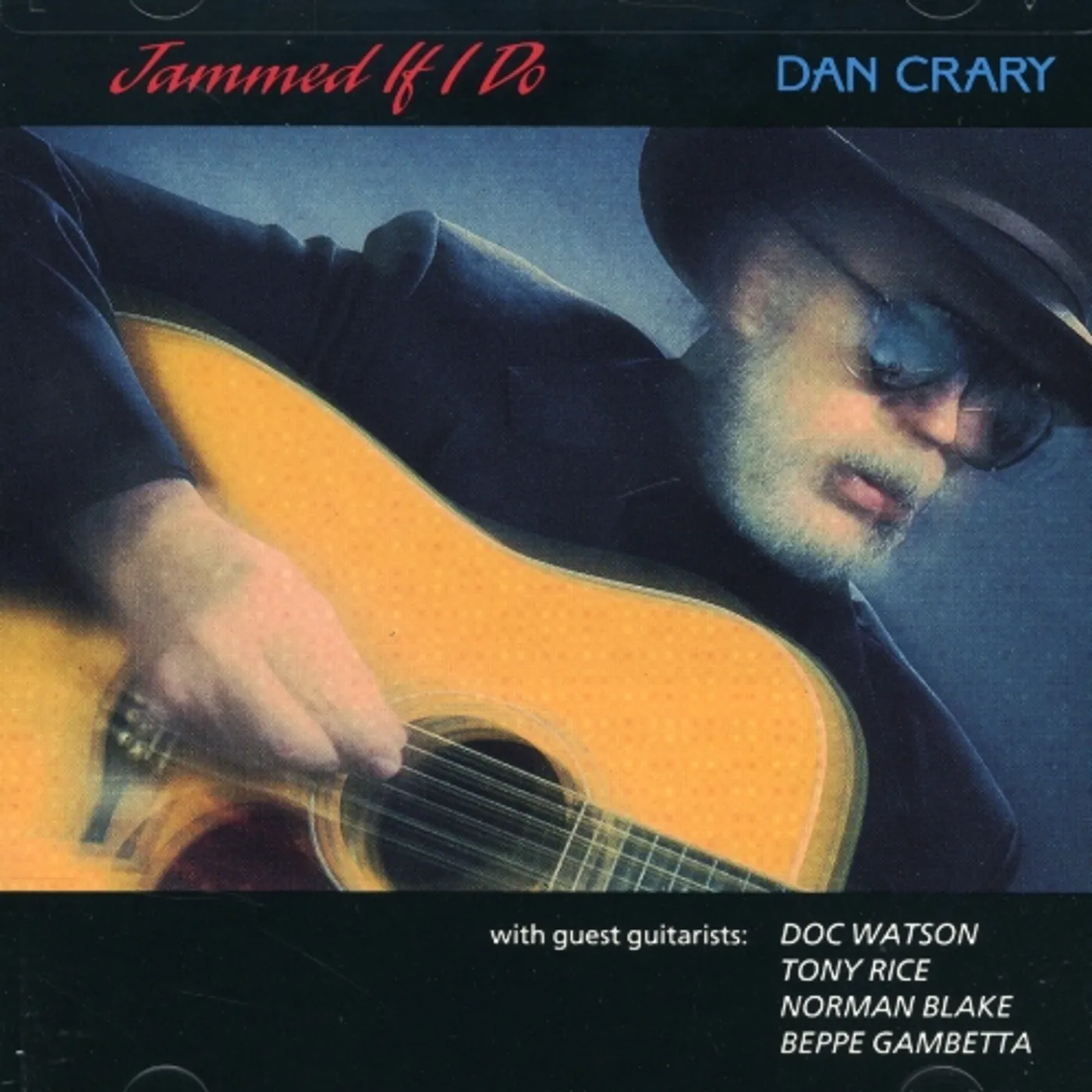 Dan Crary JAMMED IF I DO CD