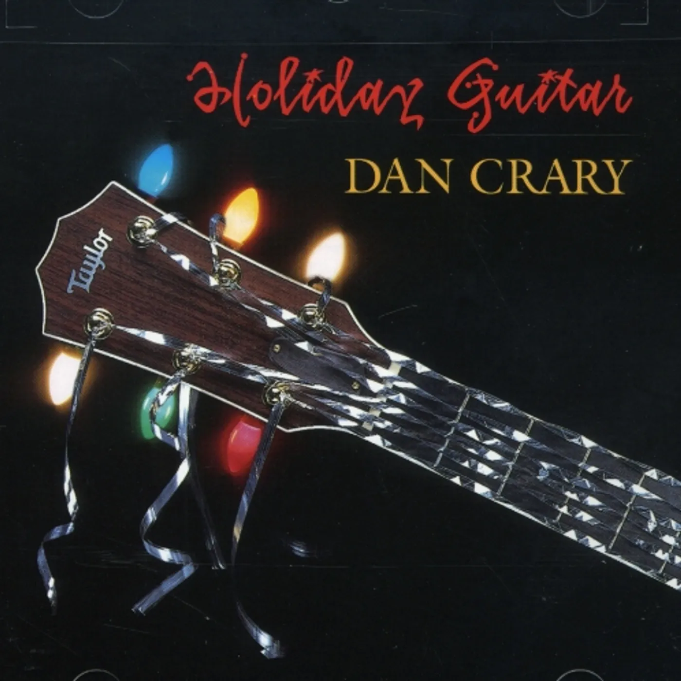 Dan Crary HOLIDAY GUITAR CD