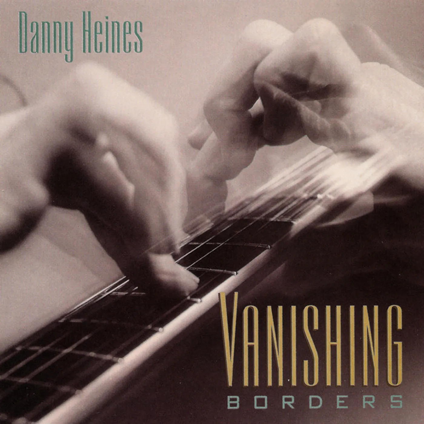 Danny Heines VANISHING BORDERS CD