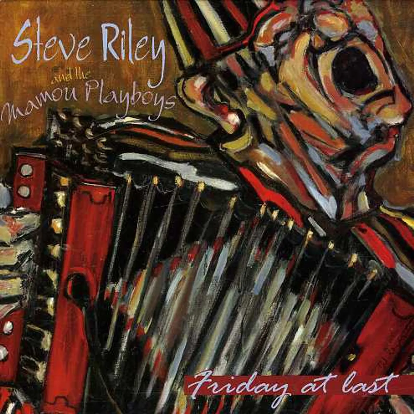 Steve Riley FRIDAY AT LAST CD