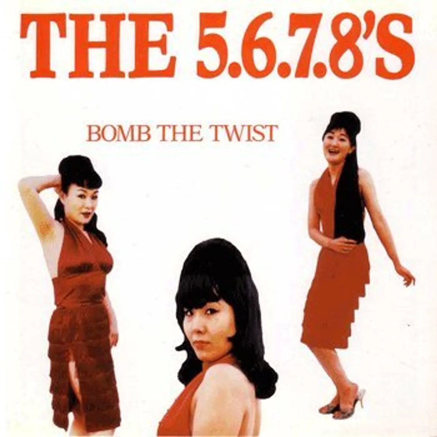 The 5.6.7.8's BOMB THE TWIST (10") Vinyl Record