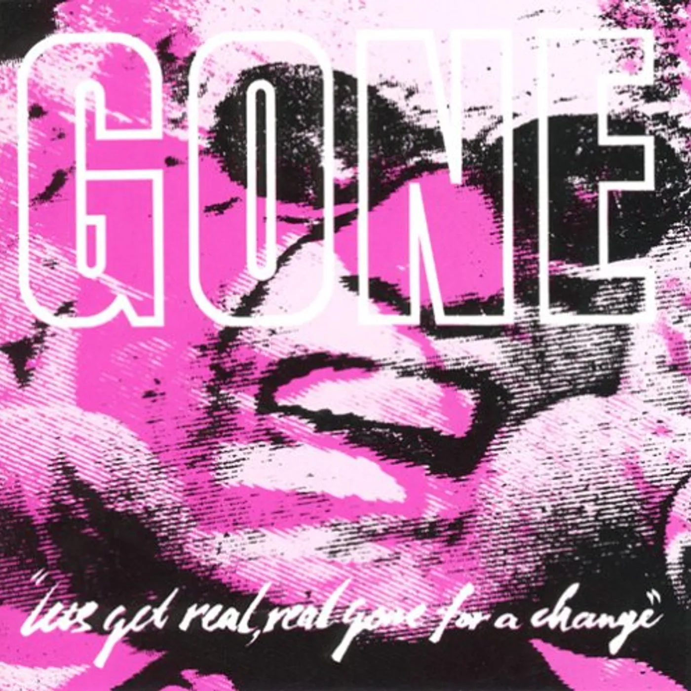 LET'S GET REAL REAL GONE FOR A CHANGE CD