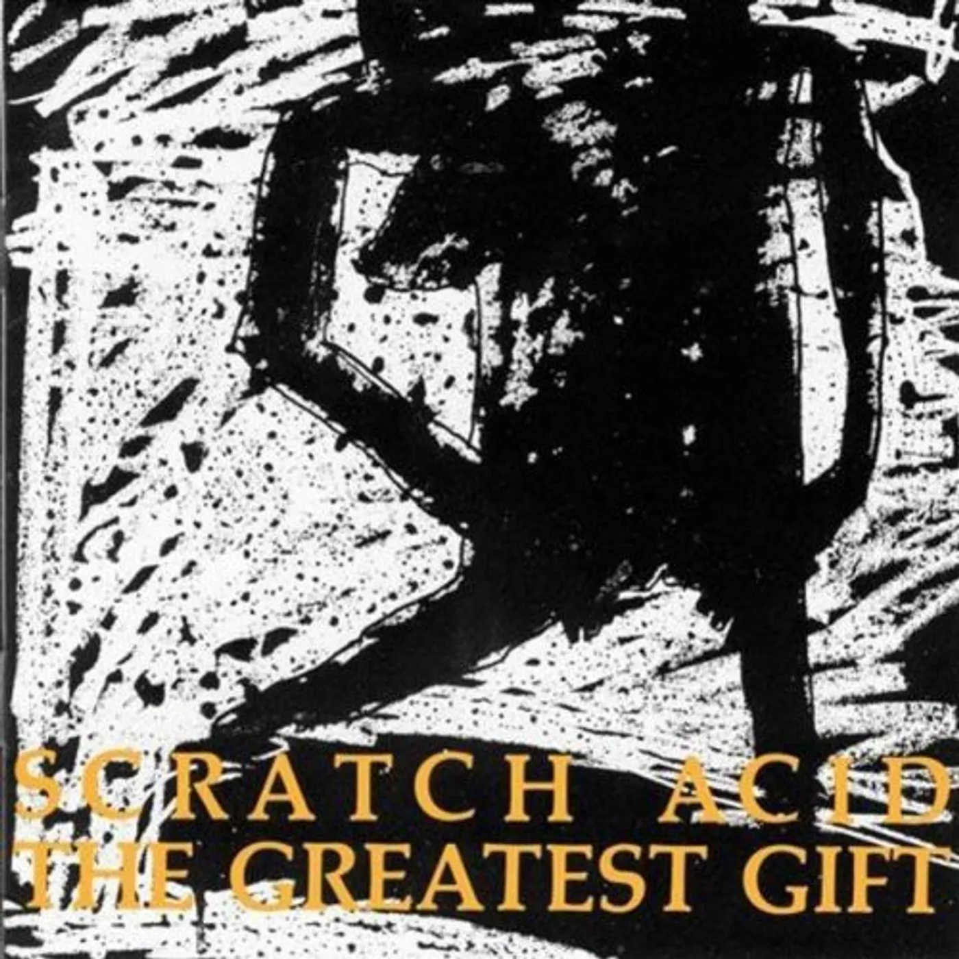 Scratch Acid GREATEST GIFT CD
