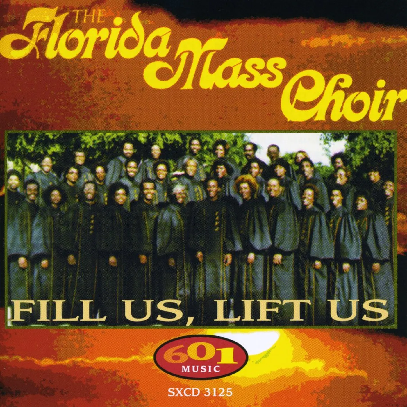 The Florida Mass Choir FILL US LIFT US CD