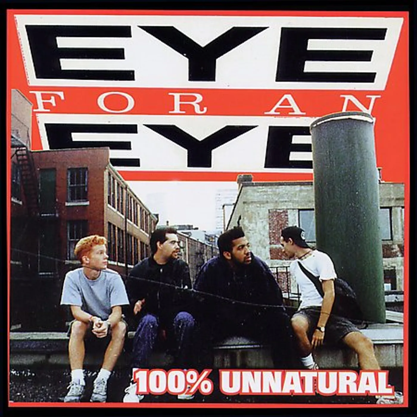 Eye For An Eye 100% UNNATURAL CD