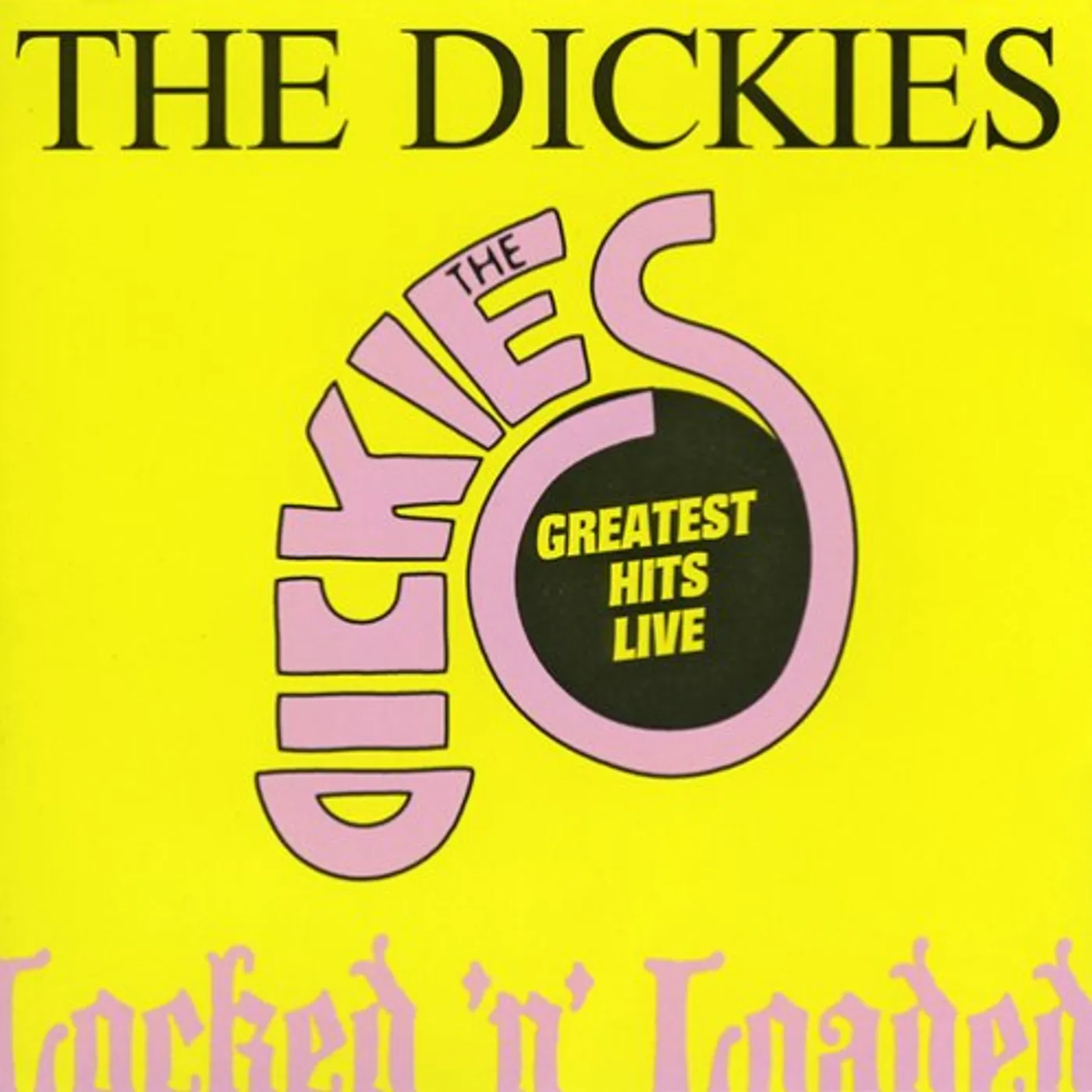 The Dickies LOCKED & LOADED CD
