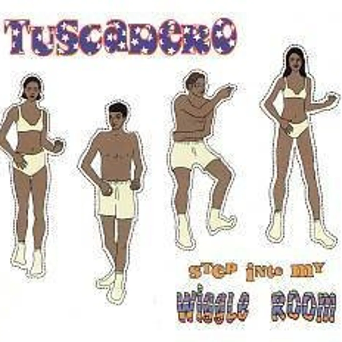Tuscadero Step Into My Wiggle Room Vinyl Record