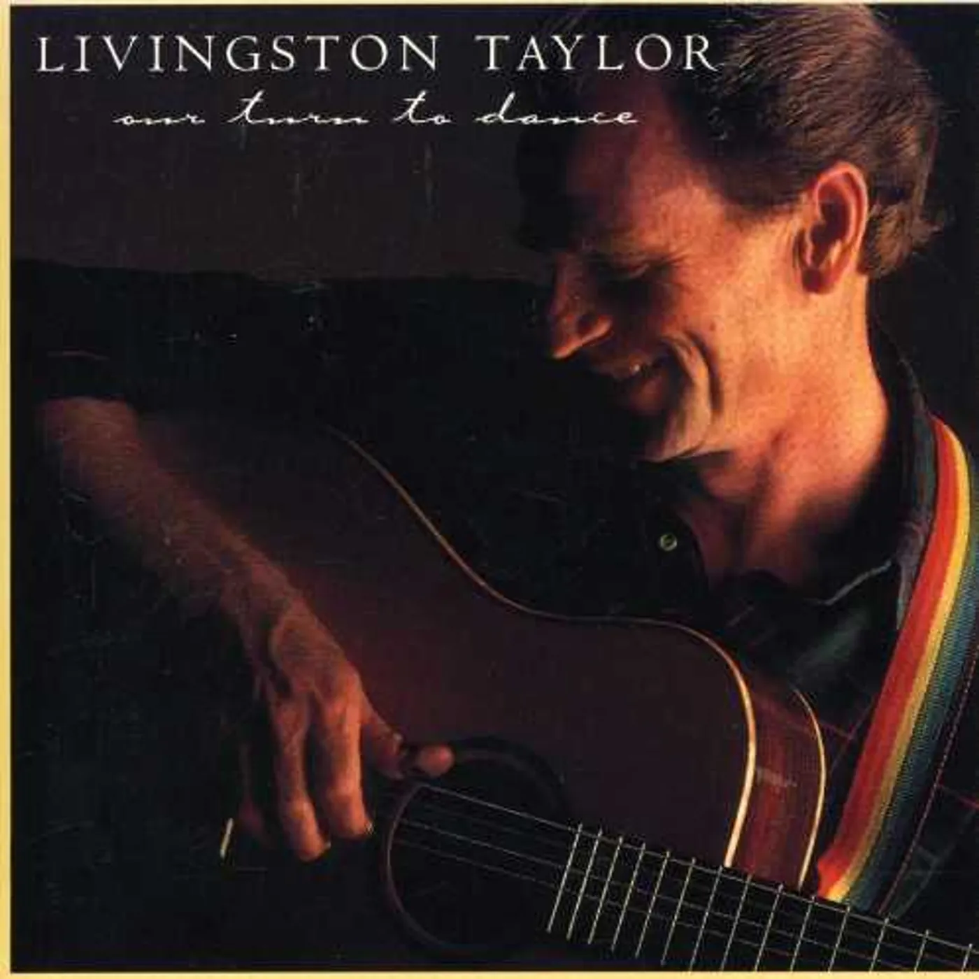 Livingston Taylor OUR TURN TO DANCE CD